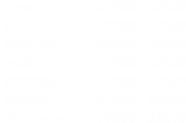 07h00 - 22h00 07h00 - 22h00 07h00 - 22h00 07h00 - 22h00 07h00 - 22h00 07h00 - 22h00 07h00 - 22h00  Lundi: Mardi: Mercredi: Jeudi: Vendredi: Samedi: Dimanche: